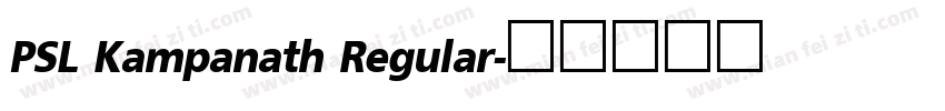PSL Kampanath Regular字体转换